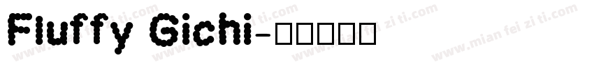 Fluffy Gichi字体转换